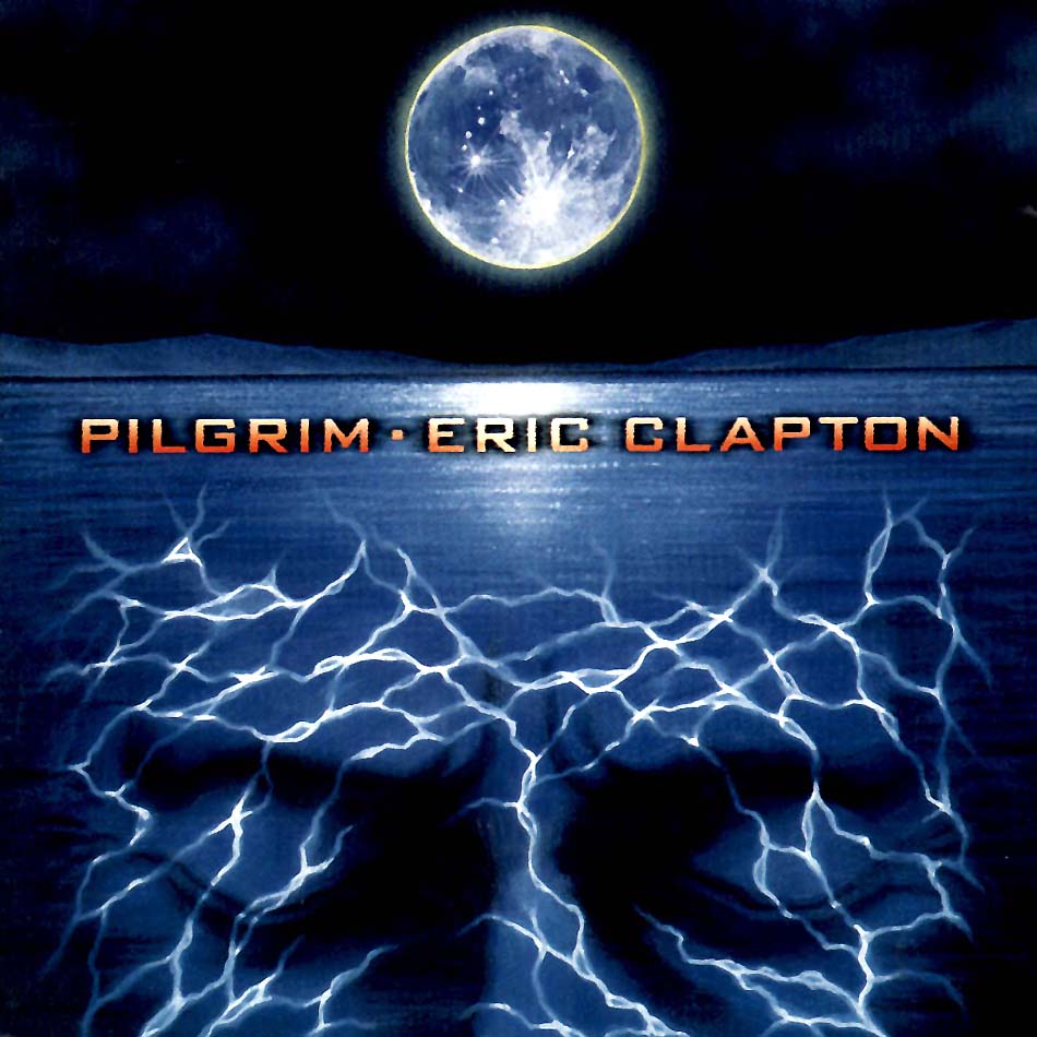 Pile Poil j'écoute ça - Page 40 Cover-eric-clapton-pilgrim-1998